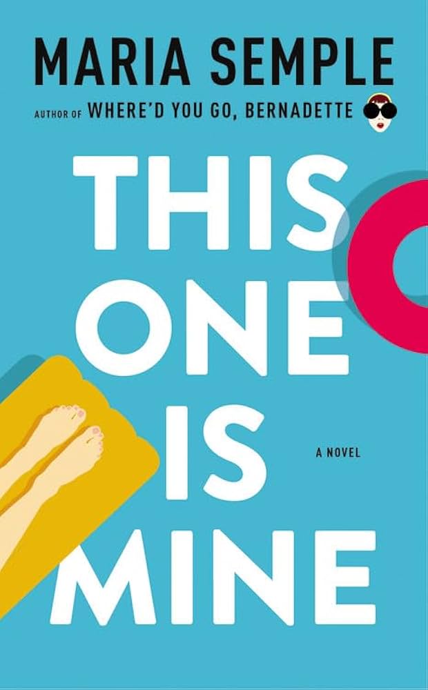 Links to This One Is Mine by Maria Semple