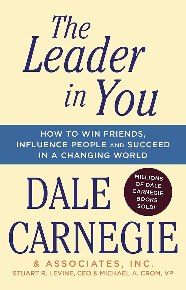 Links to The Leader In You: How to Win Friends, Influence People & Succeed in a Changing World (Dale Carnegie Books)