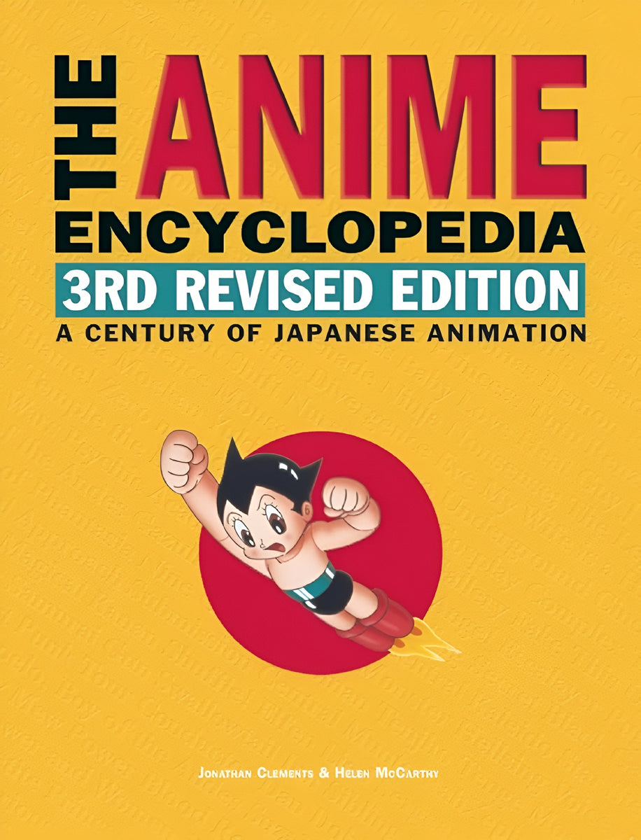 The Anime Encyclopedia A Century of Japanese Animation | Clements ...