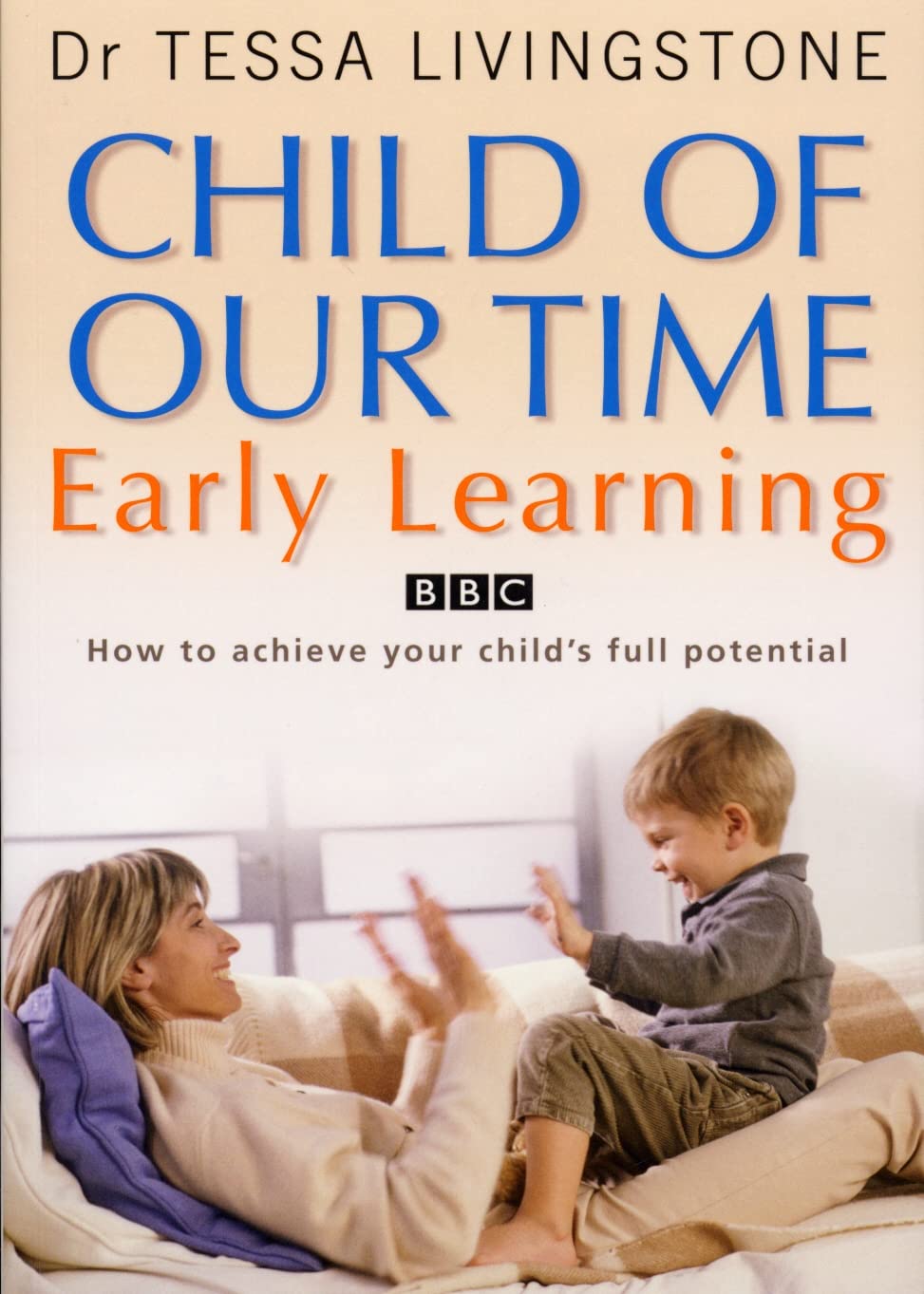 Links to Child of Our Time: Early Learning by Tessa Livingstone