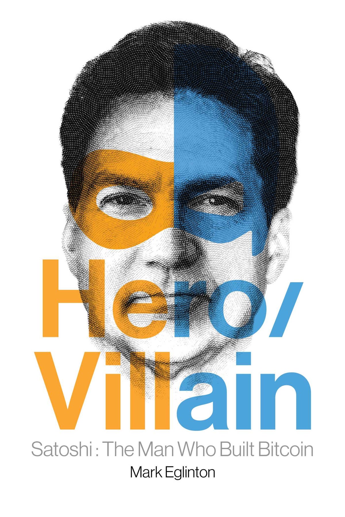 Hero/Villain Satoshi: The Man Who Built Bitcoin - Dubai - Buy Used/Second-Hand Books - BookHero