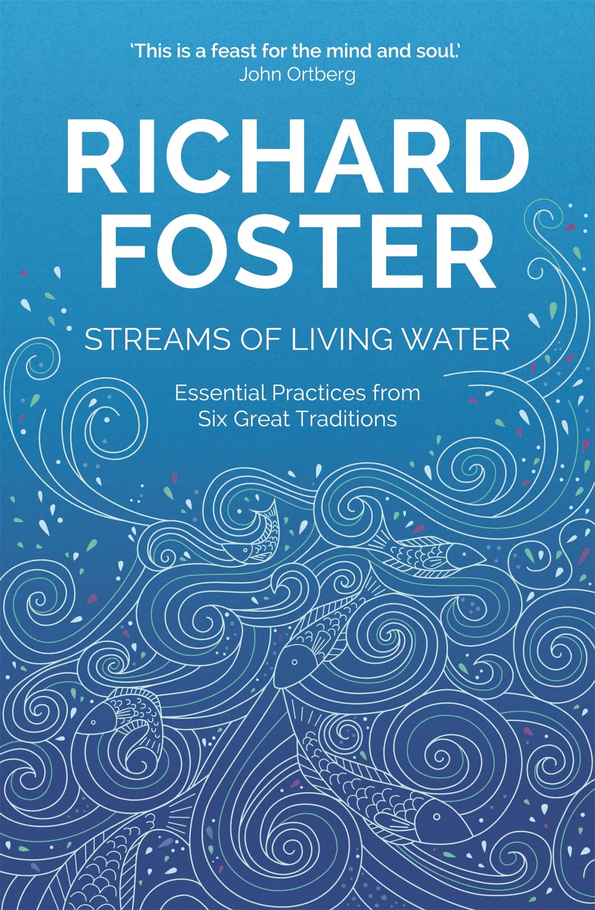 Streams of living water: celebrating the great traditions of Christian faith - Dubai - Buy Used/Second-Hand Books - BookHero