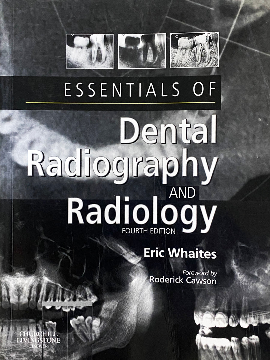 Essentials of Dental Radiography and Radiology Eric Whaites MSc BDS