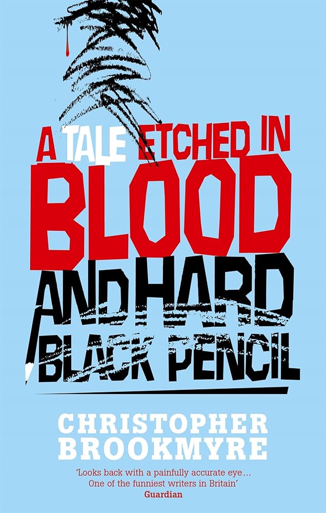 Links to A Tale Etched in Blood and Hard Black Pencil by Christopher Brookmyre