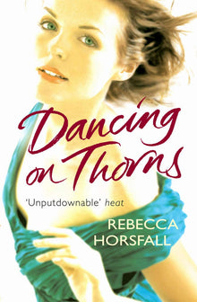 Links to Dancing On Thorns by Rebecca Horsfall