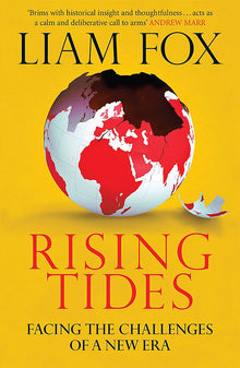 Links to Rising Tides: Facing the Challenges of a New Era by Liam Fox