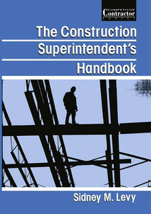 The construction superintendent's handbook