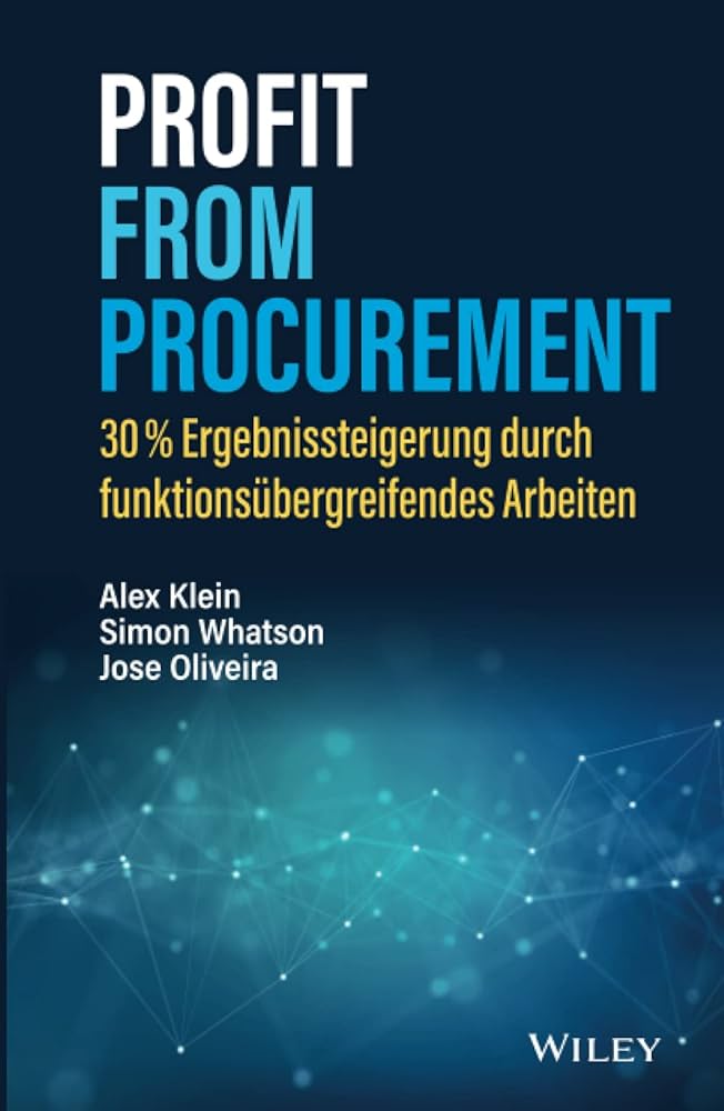 Links to Profit from Procurement: Add 30% to Your Bottom Line by Breaking Down Silos by Alex Klein