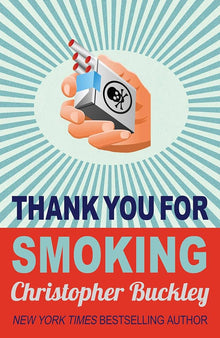 Links to Thank you for smoking by Christopher Buckley