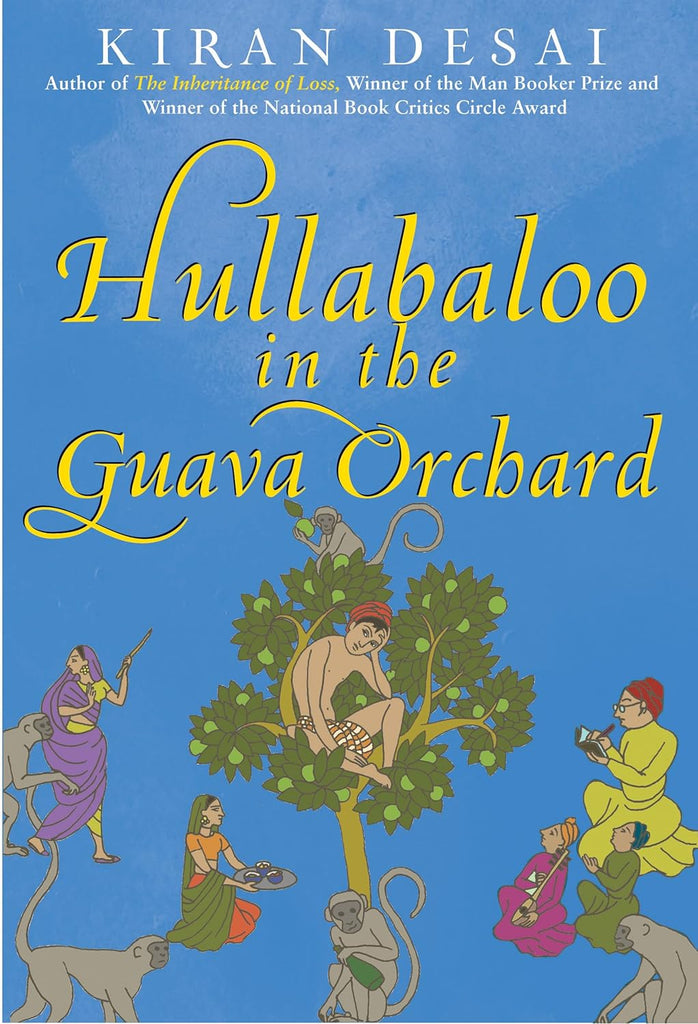 Links to Hullabaloo in the Guava Orchard by Kiran Desai