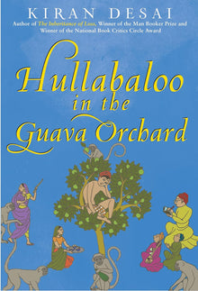 Links to Hullabaloo in the Guava Orchard by Kiran Desai