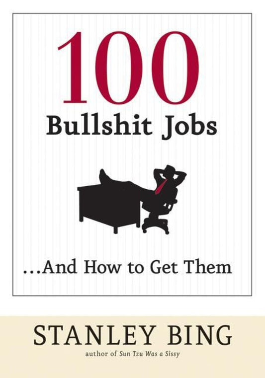 100 Bullshit Jobs...And How to Get Them - Dubai - Buy Used/Second-Hand Books - BookHero