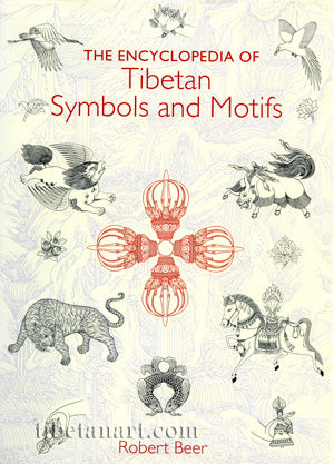 The Encyclopedia of Tibetan Symbols and MotifsÊÊ [ENCY OF TIBETAN SYMBOLS & MOTI] [Hardcover]