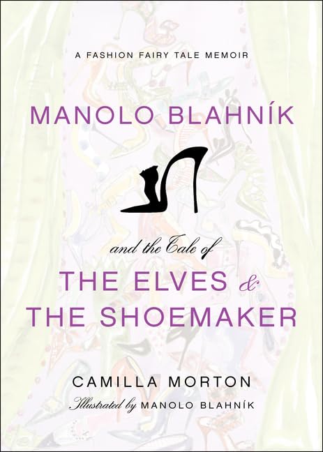 Links to Manolo Blahnik's The Elves And The Shoemaker by Camilla Morton