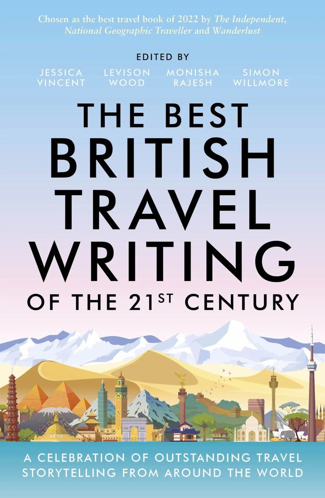 Links to The Best British Travel Writing of the 21st Century: A Celebration of Outstanding Travel Storytelling from Around the World by Jessica Vincent