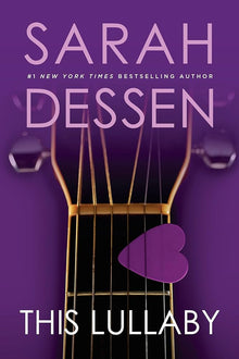 Links to this lullaby by Sarah Dessen