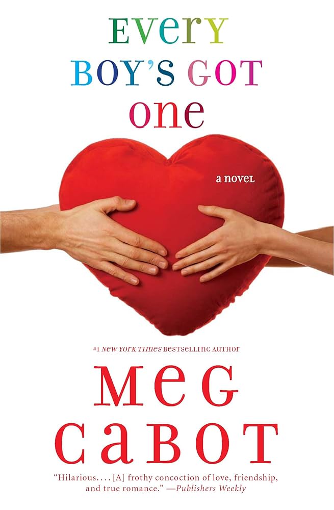 Links to Every Boy's Got One by Meg Cabot