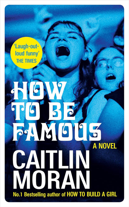 Links to How to Be Famous by Caitlin Moran