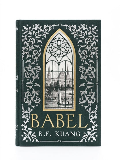 Babel by R.F. Kuang (The Locked Library Exclusive Archive Edition)