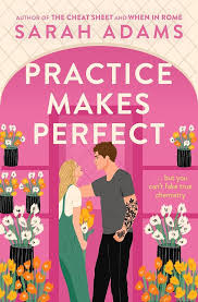 Links to Practice Makes Perfect by Sarah Adams