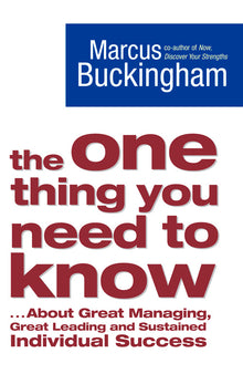 Links to The One Thing You Need to Know: .. by Marcus Buckingham