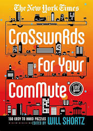 Links to New York Times Crosswords For Your Commute: 150 Easy to Hard Puzzles, The by The New YorkShortz, Will Times