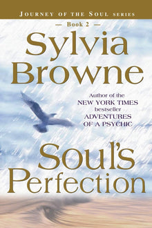 Links to Soul's Perfection (Journey of the Soul's Service, Book 2) by Sylvia Browne