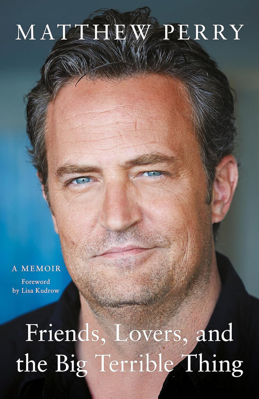 Links to Friends, Lovers and the Big Terrible Thing by Matthew Perry