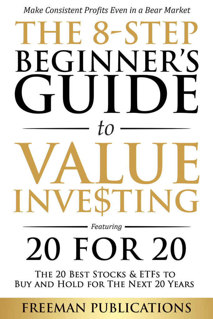 Links to The 8-Step Beginner's Guide to Value Investing: Featuring 20 for 20 - The 20 Best Stocks & ETFs to Buy and Hold for The Next 20 Years: Make Consistent Profits Even in a Bear Market by Freeman Publications