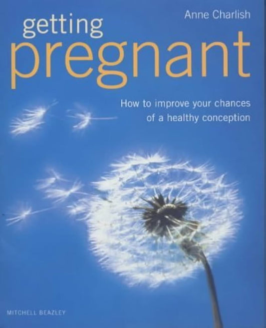Links to Getting Pregnant: How to Improve Your Chances of a Healthy Conception by Anne Charlish