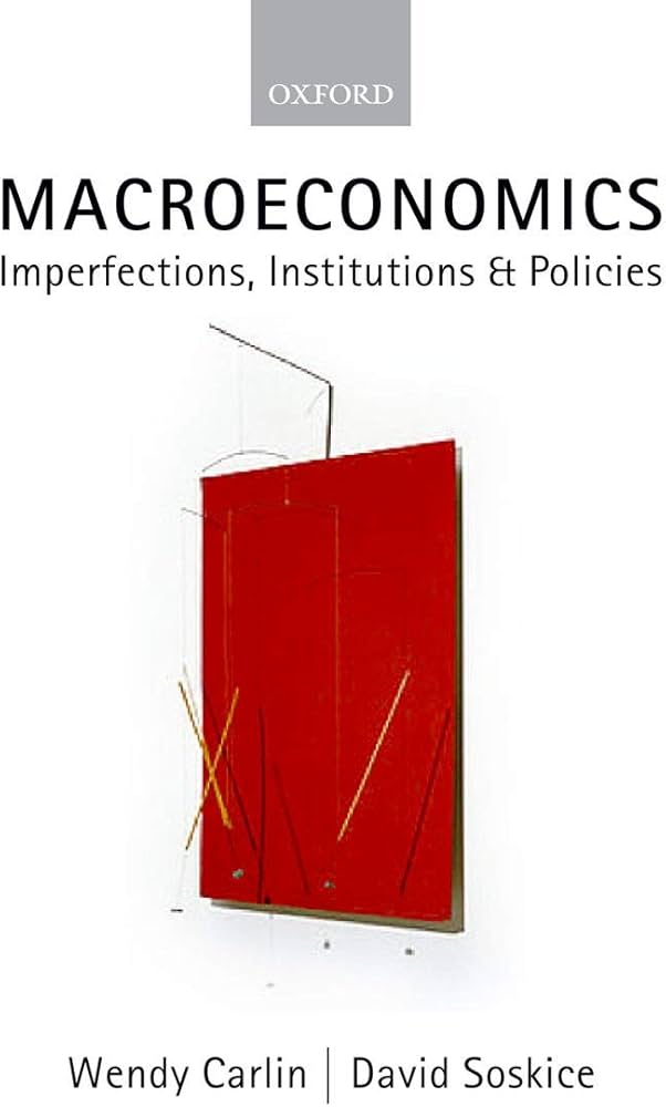 Links to Macroeconomics: Imperfections, Institutions and Policies by Wendy Carlin