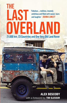 Links to Last Overland : Singapore To London by Alex Bescoby