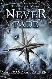 Links to Never Fade (A Darkest Minds Novel) by Alexandra Bracken