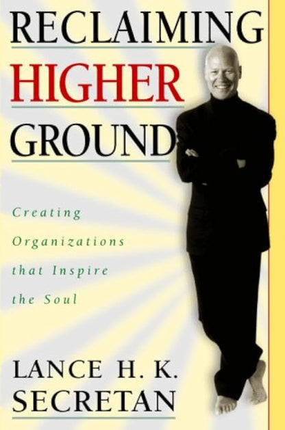 Reclaiming Higher Ground Creating Organizations that Inspire the Soul - Dubai - Buy Used/Second-Hand Books - BookHero