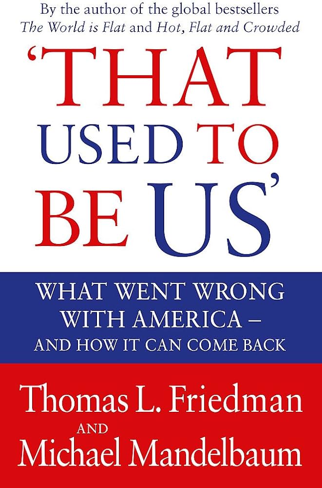 Links to That Used to Be Us C by T.L. Friedman | Mandelbaum