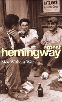 Links to Men Without Women by Ernest Hemingway