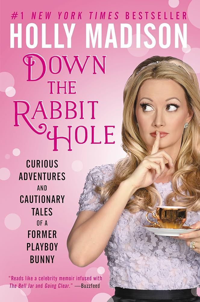 Links to DOWN THE RABBIT HOLE by Holly Madison