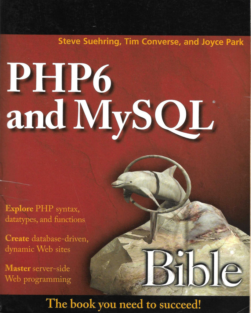 Links to Php 6 and Mysql 6 Bible by Steve Suehring | Tim Converse | Joyce Park