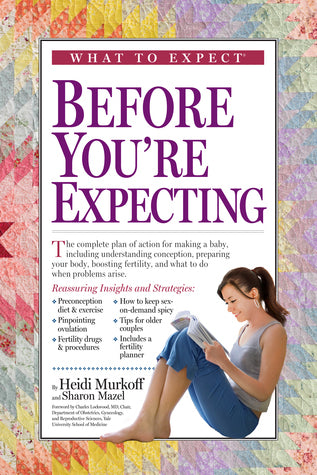 What to Expect: Before You're Expecting