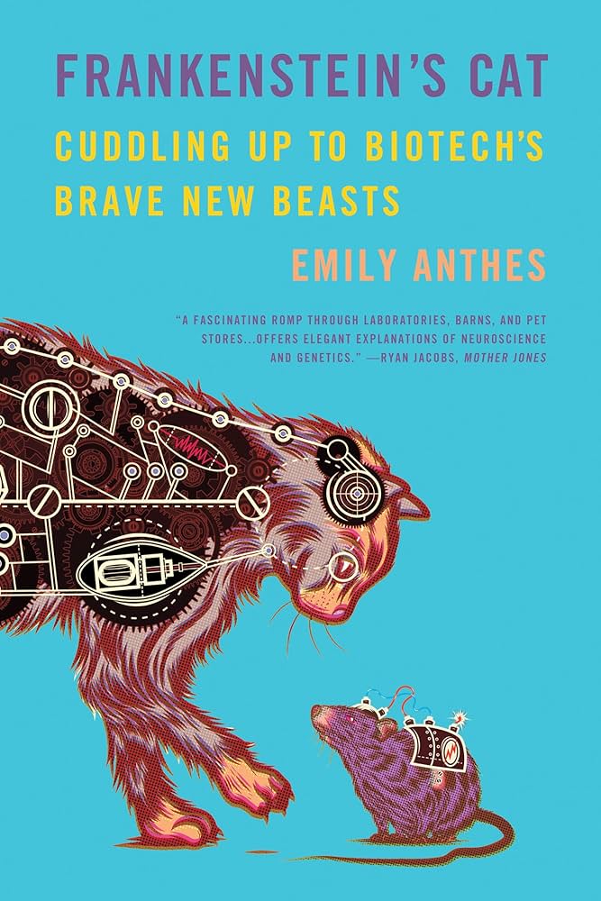 Links to Frankenstein's Cat: Cuddling Up to Biotech's Brave New Beasts