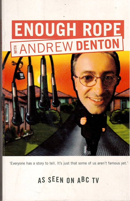 Links to Enough Rope With Andrew Denton