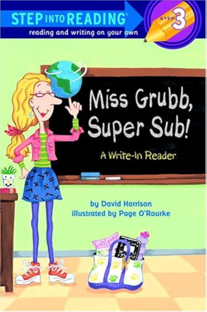 Miss Grubb, Super Sub!: A Write-In Reader (Step into Reading) | David L ...
