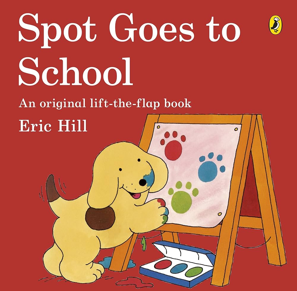 Links to Spot Goes to School. Eric Hill
