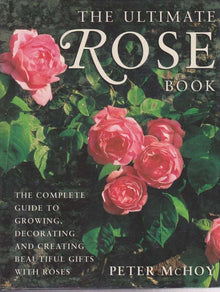 Links to The Complete Rose Book: the Complete Guide to Growing, Decorating and Creating Beautiful Gifts with Roses