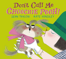 Links to Don't Call Me Choochie Pooh!