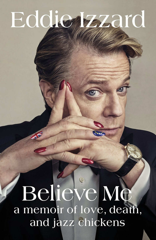 Links to Believe Me: A Memoir of Love, Death, and Jazz Chickens