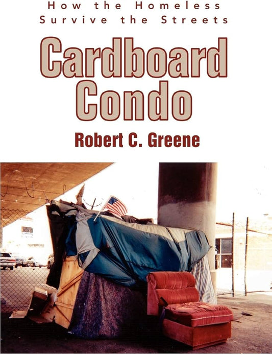 Links to Cardboard Condo: How the Homeless Survive the Streets
