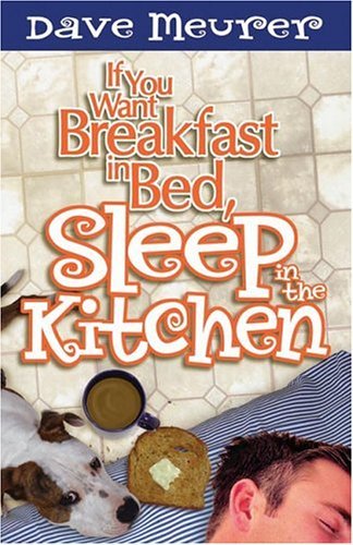 Links to If You Want Breakfast In Bed Sleep In The Kitchen