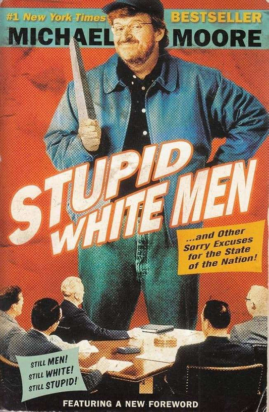 Links to Stupid White Men: ...and Other Sorry Excuses for the State of the Nation