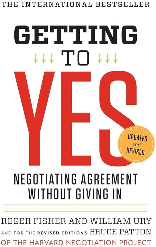 Links to Getting to Yes: Negotiating Agreement Without Giving In